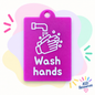 Single Talkie Tag- Wash Hands